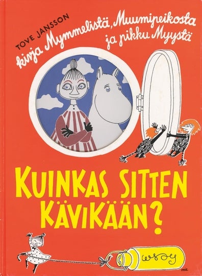 Tove Jansson: The book about Moomin, Mymble and Little My